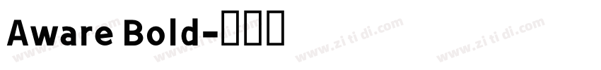 Aware Bold字体转换